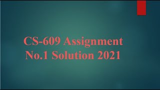 #cs609#Assignment_1#2021