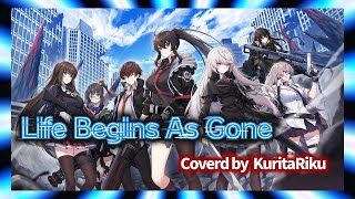 Life Begins As Gone - [COUNTER:SIDE] / Covered by 九璃田リク -KuritaRiku-