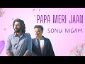 Papa Meri Jaan Song WhatsApp Status Animal Song Status Lyrics Status Papa Meri Jaan Lyrics
