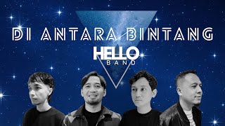 Download lagu HELLO band - Di Antara Bintang 2025 (  Lyric Video )  mp3