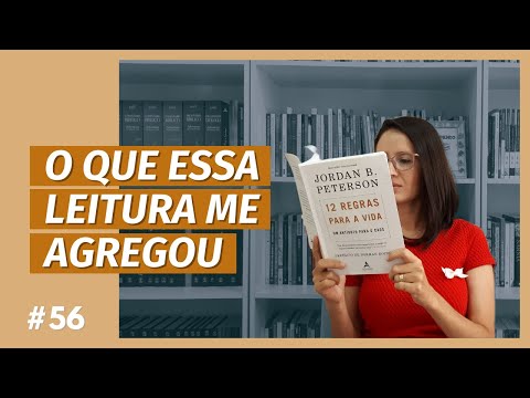 12 REGRAS PARA A VIDA, de JORDAN PETERSON (#56)