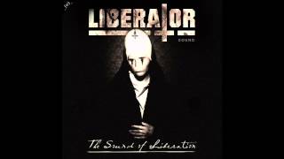 Liberator - The Sound Of Liberation [Preview]