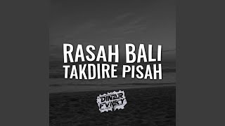Download lagu DJ RASAH BALI X TAKDIRE PISAH mp3