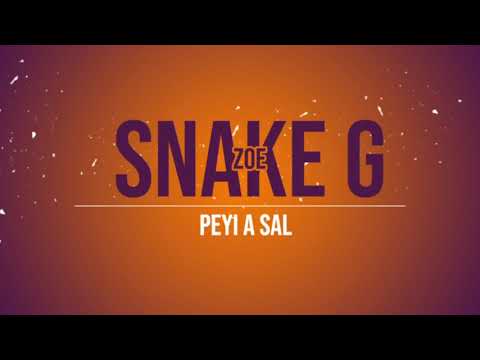 Snake G Zoe - Peyi a sal