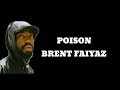 Brent Faiyaz Poison Lyric Video