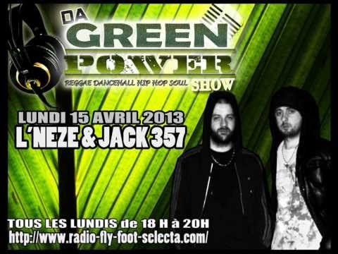L'Neze & Jack 357 (Natural Roots Born) - Live Da Green Power Show (RBH Sound System) 2013