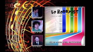 Lo Hobbyist  - Here Comes The Hobbyists (full album 2015)