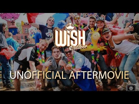 WiSH Outdoor 2016 - Aftermovie [Unofficial]