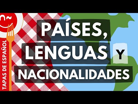 Countries, Languages, and Nationalities in Spanish | Spanish Tapas A1