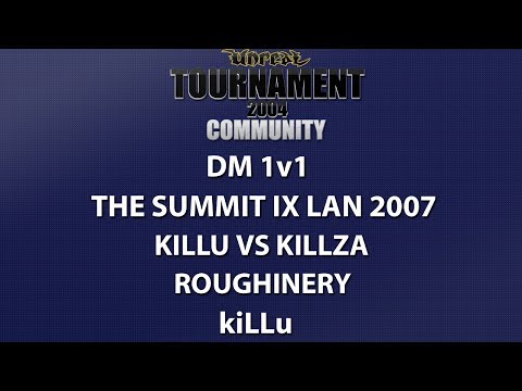 UT2004 DM 1v1 - Summit IX LAN 2007 - kiLLu vs kiLLzA - Roughinery - kiLLu