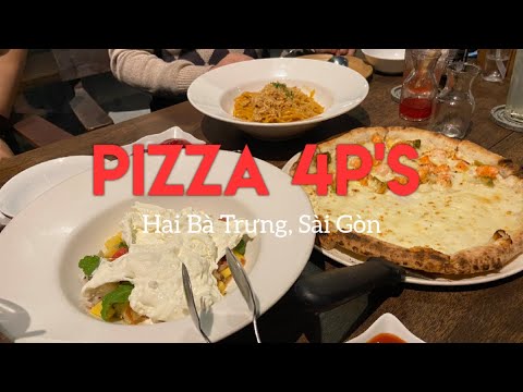 Đến Pizza 4P's trải nghiệm nhà hàng pizza kiểu Nhật, phong cách Ý ở đường Hai Bà Trưng, ​​​​Sài Gòn