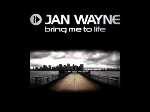 Jan Wayne - Bring Me To Life (Godlike Music Port Remix)