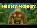 Me And My Monkey Song 69 Minutes