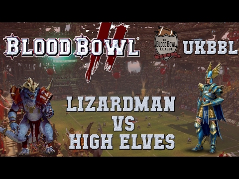 Blood Bowl 2 - Lizardman (the Sage) vs High Elves (Bevan) - UKBBL G10