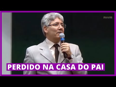 LOST IN THE FATHER'S HOUSE - Hernandes Dias Lopes