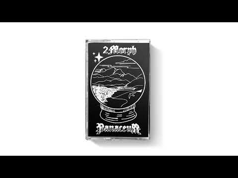 [GMT25] 2Morph — Panaceum