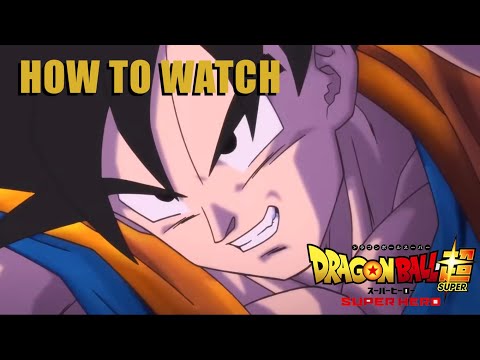 how to watch dragon ball super superhero movie 2022