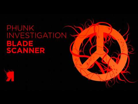 Phunk Investigation - Blade Scanner