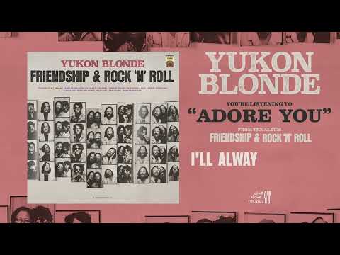 Yukon Blonde - Adore You (Lyric Video)
