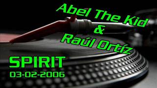 ABEL THE KID & RAUL ORTIZ @ SPIRIT (03-02-2006)