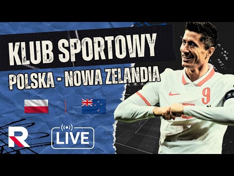 🔴 KLUB SPORTOWY: Mecz Polska - Nowa Zelandia. STUDIO NA ŻYWO! 🔴