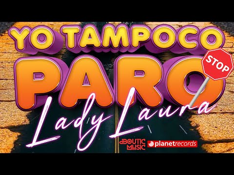 LADY LAURA X MICHEL BOUTIC - Yo Tampoco Paro (Official Video)