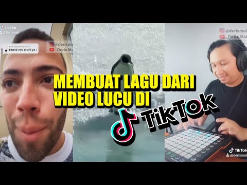 GOKIL! Membuat Lagu dari video Lucu di TIKTOK!