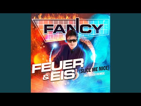Video thumbnail for Feuer & Eis (Slice Me Nice) (Nu Disco Edit)