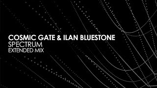 Cosmic Gate &amp; Ilan Bluestone - Spectrum (Extended Mix)