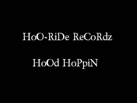 HoO-RiDe ReCoRdz - HoOd HoPpiN