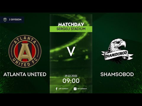 Afl 11-tur 2-div ATLANTA UNITED -  SHAMSOBOD