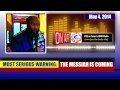 MOST SERIOUS WARNING THE MESSIAH IS COMING Prophet Dr Owuor