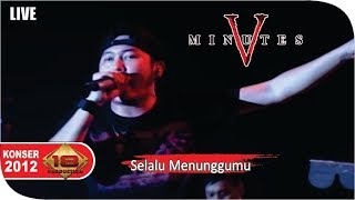 Download lagu Five Minutes - Selalu Menunggumu [Live Konser] at Bandar lampung, 3 Maret 2012 mp3