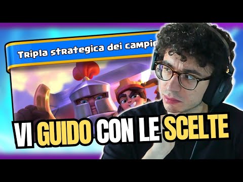 XXL TRIPLE STRATEGY VIDEO: I'LL GUIDE YOU THROUGH THE CHOICES! - CLASH ROYALE ITA
