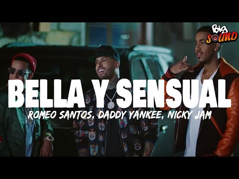 Romeo Santos, Daddy Yankee, Nicky Jam - Bella y Sensual (Letra)