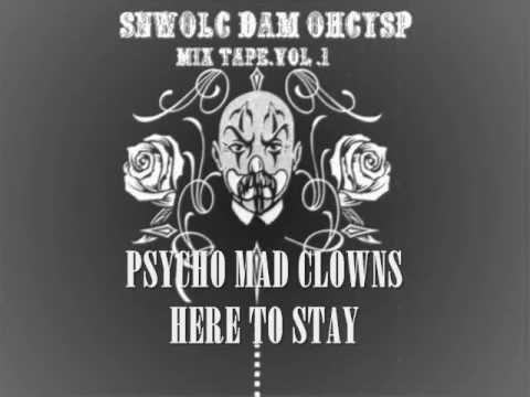 PSYCHO MAD CLOWNS-HERE TO STAY (PAMILYARI RECORDS)