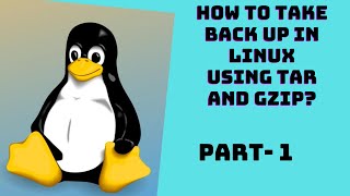 How to take back up in linux using tar and gzip? part 1 | tar | gzip | RHEL | Linux | back up