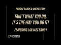 Lab Jazz Band I - Tain't What You Do, It's the Way That You Do It!