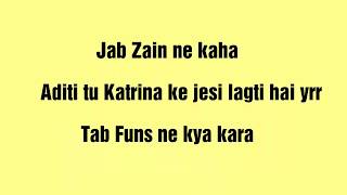 Jab ZAIN ne kaha || ADITI looks like Katrina Kaif video