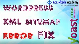 How to fix XML Sitemap Error in WordPress | Yoast SEO XML Sitemap Error