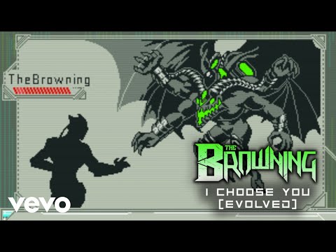 The Browning - I Choose You [EVOLVED] (Official Lyric Video)