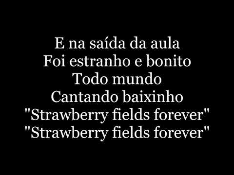 Legião Urbana - Dezesseis / Música Incidental: ''Strawberry Fields Forever'' (letra)