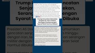 Trump Umumkan Gencatan Senjata AS-Iran, Serangan Israel Disetop dengan Syarat Selat Hormuz Dibuka