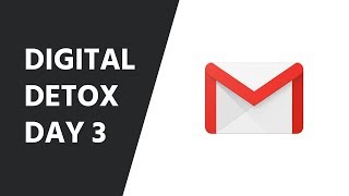 Digital Detox Series 3/7 - Manage Emails