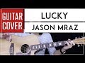 Lucky Guitar Cover Acoustic - Jason Mraz Colbie Caillat 🎸 |Tabs + Chords|