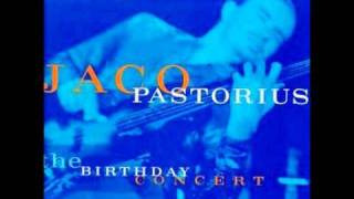 Jaco Pastorius - Liberty City (The Birthday Concert)