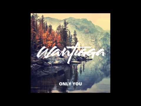 Wantigga - Only You