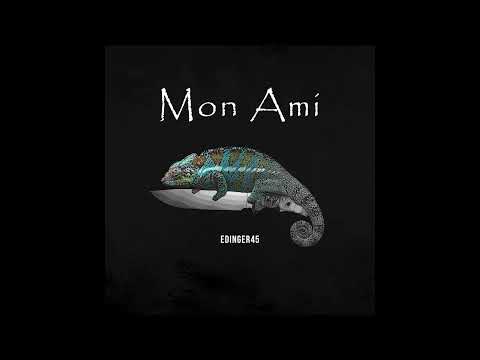 Edinger45 - Mon Ami (prod. TRICO & REMVDY & SCRD)