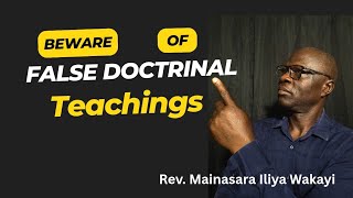 Beware of False Doctrinal Teachings
