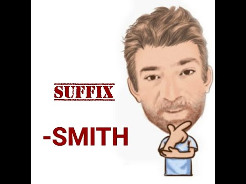 English Tutor Nick P Suffix (76) -Smith (Origin)